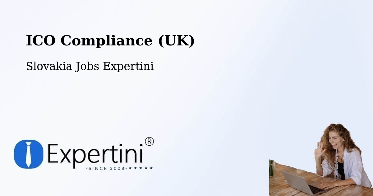 UK Data Protection & ICO Compliance – Levoča - Slovakia Jobs Expertini